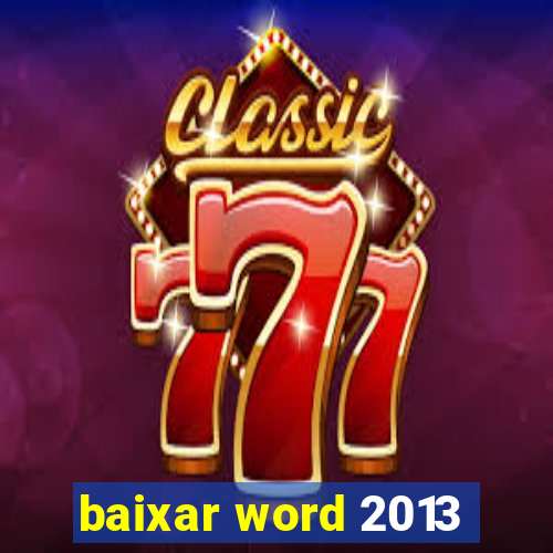 baixar word 2013